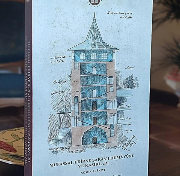 Dr. Rifat Osman’ın ‘Edirne Sarayı’ Eserinin Yayınlandığı Duyuruldu