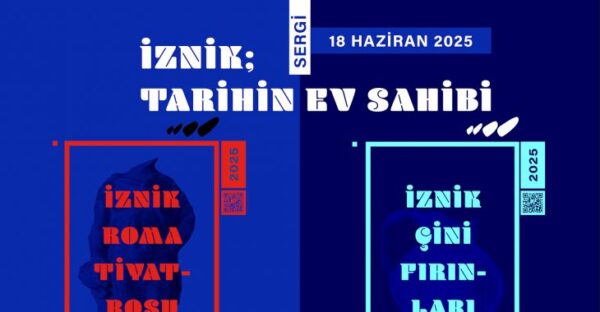 “İznik: Tarihin Ev Sahibi Sergileri” ziyarete açılıyor